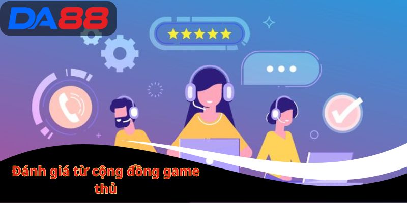 Đánh giá từ cộng đồng game thủ
