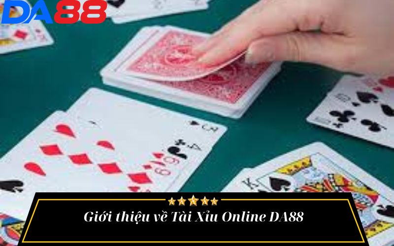 Giới thiệu về Tài Xỉu Online DA88