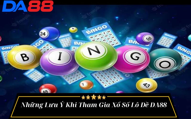  Mẹo Chơi Xổ Số Lô Đề DA88 Hiệu Quả
